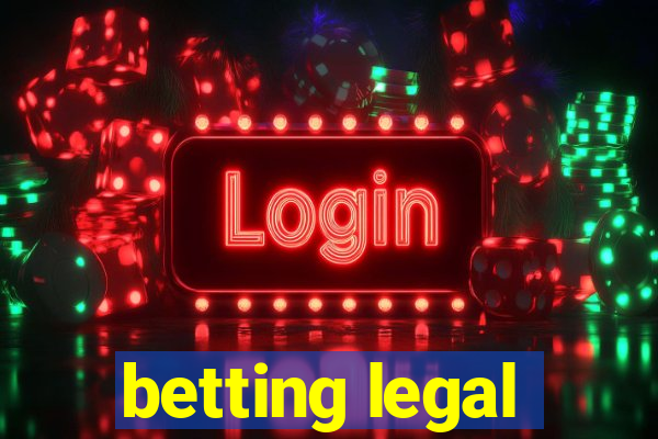 betting legal