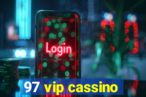 97 vip cassino