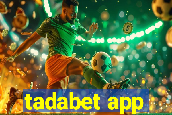 tadabet app