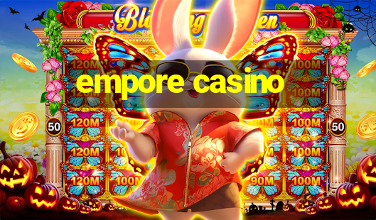 empore casino