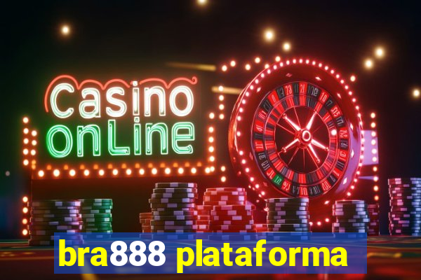 bra888 plataforma