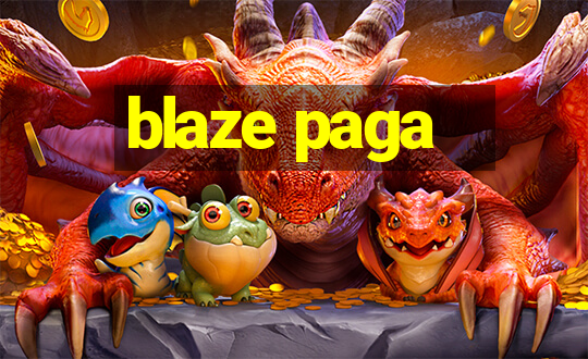 blaze paga