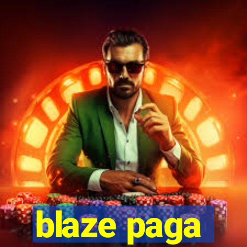 blaze paga