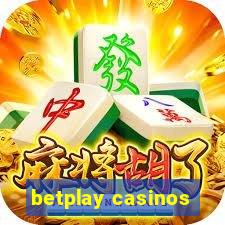 betplay casinos