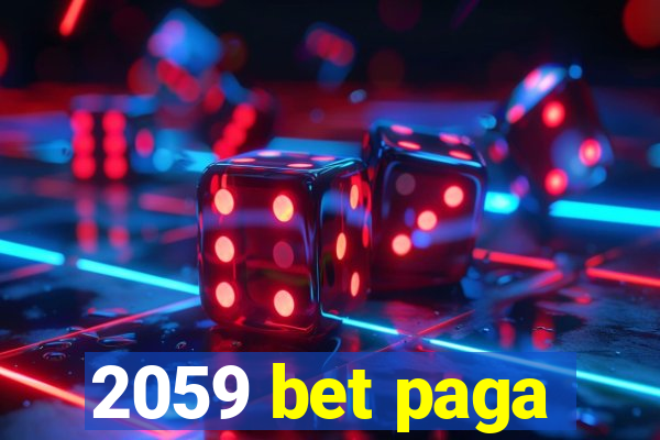 2059 bet paga