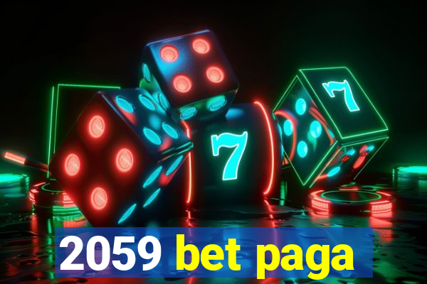 2059 bet paga