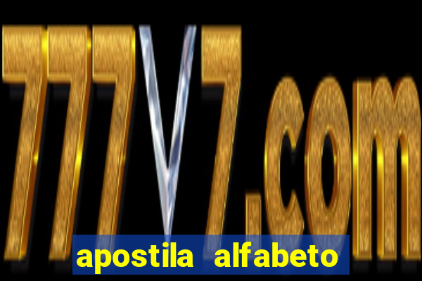 apostila alfabeto educação infantil pdf