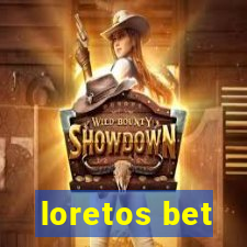 loretos bet