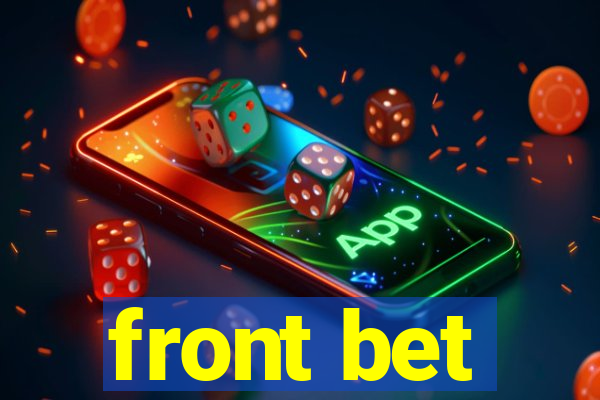 front bet