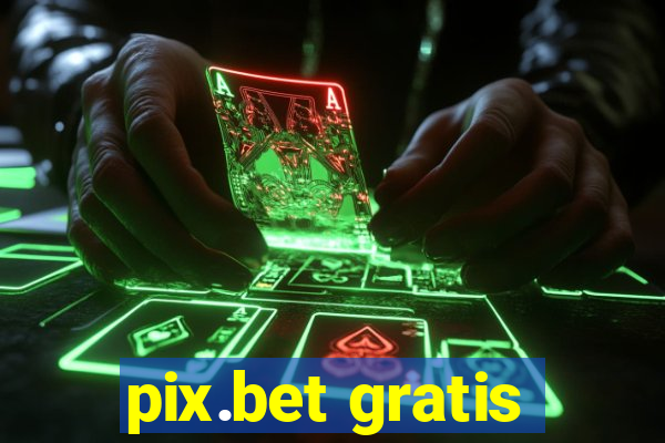 pix.bet gratis