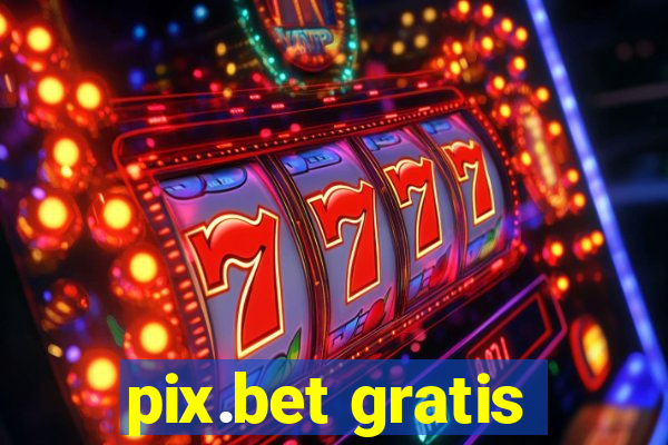 pix.bet gratis