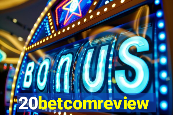 20betcomreview