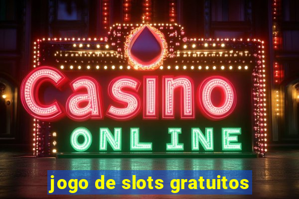 jogo de slots gratuitos