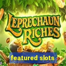 featured slots