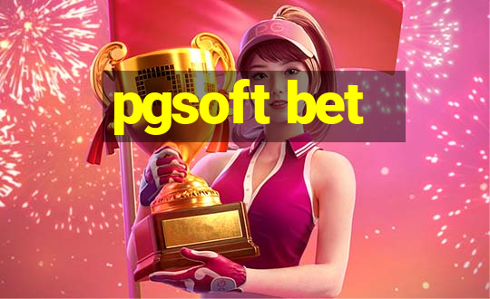 pgsoft bet