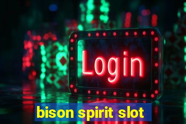 bison spirit slot