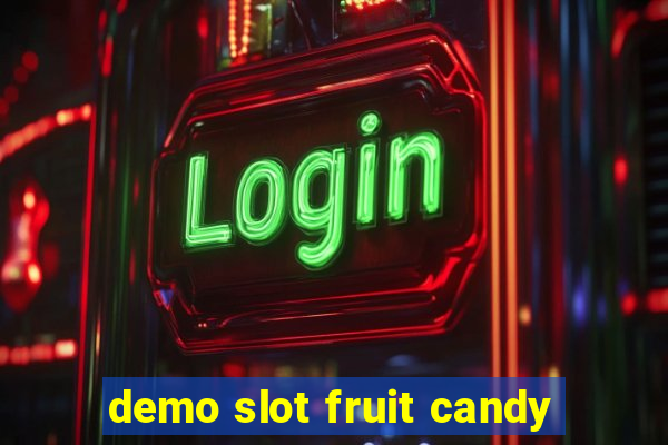 demo slot fruit candy