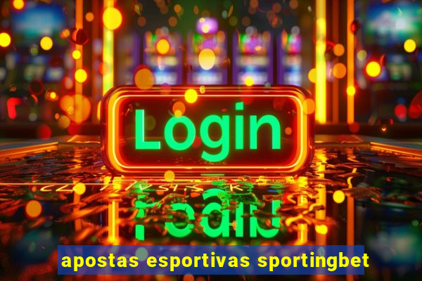 apostas esportivas sportingbet