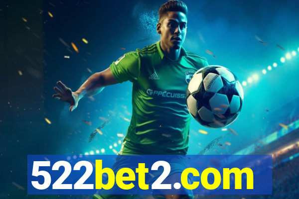 522bet2.com