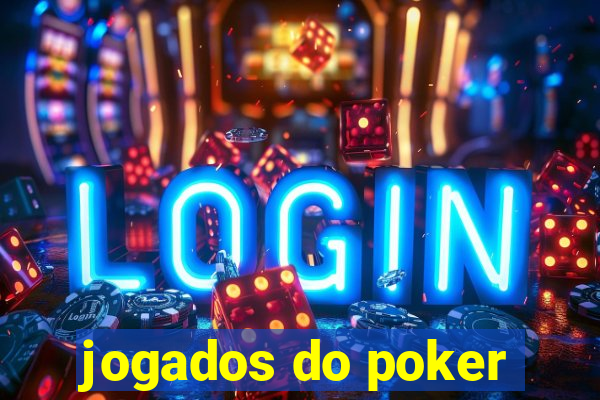 jogados do poker