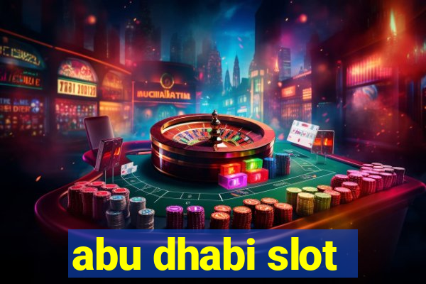 abu dhabi slot