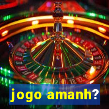 jogo amanh?