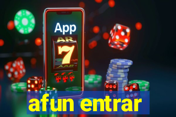 afun entrar