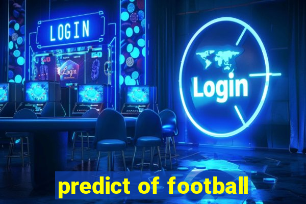 predict of football