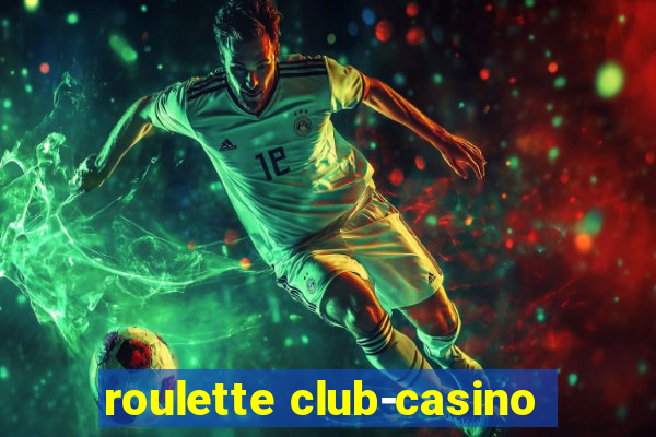 roulette club-casino