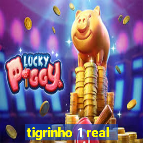 tigrinho 1 real