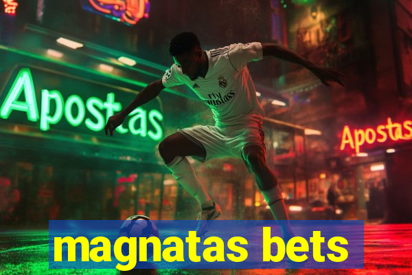 magnatas bets