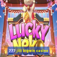 777 jili bigwin casino