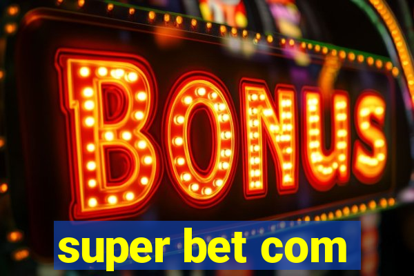 super bet com