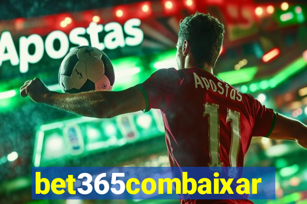 bet365combaixar