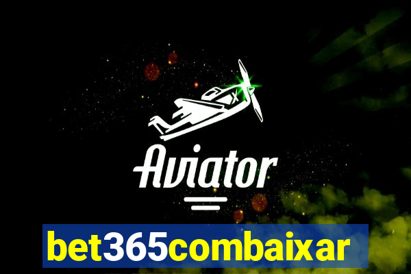 bet365combaixar