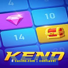 8 casino.com 茅 confiavel