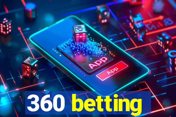 360 betting