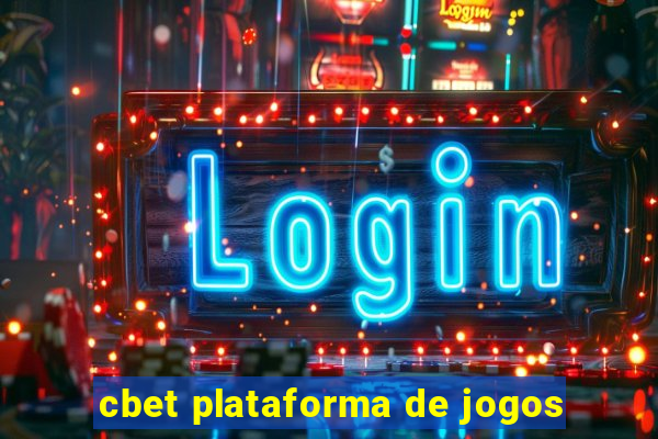 cbet plataforma de jogos