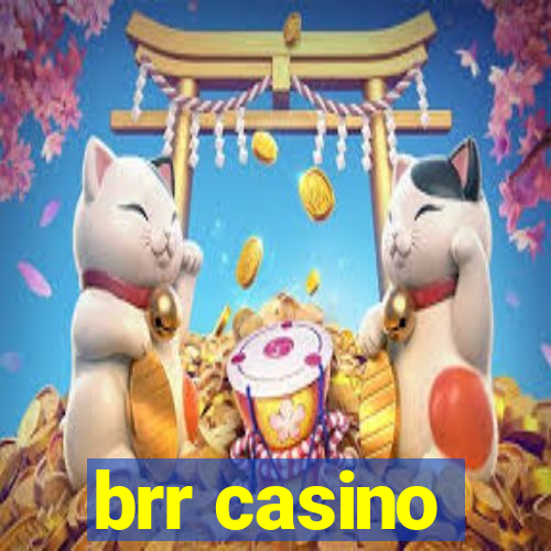 brr casino