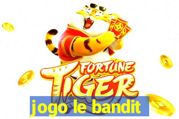 jogo le bandit