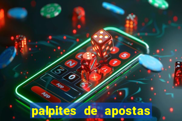 palpites de apostas para hoje