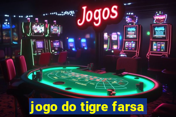 jogo do tigre farsa