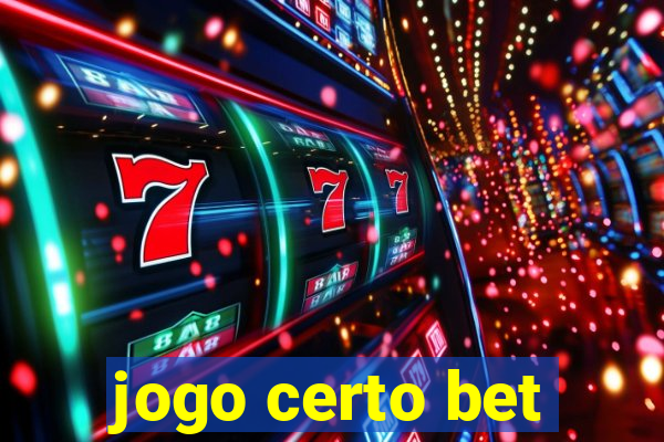 jogo certo bet