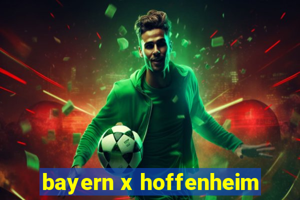 bayern x hoffenheim