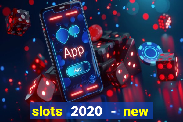 slots 2020 - new lucky slots