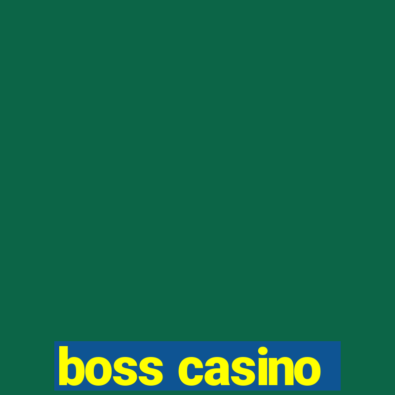 boss casino