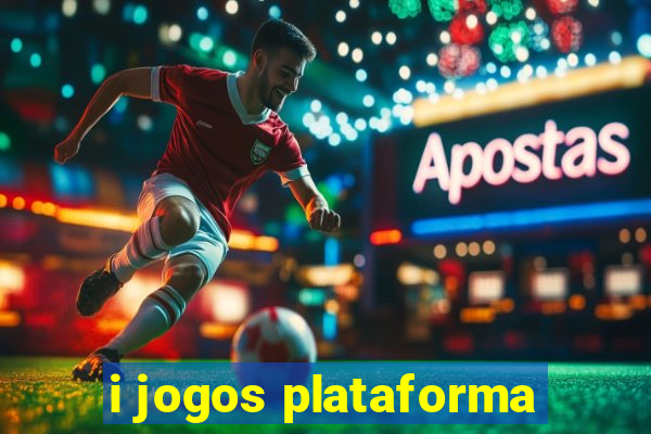 i jogos plataforma