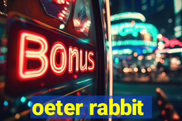 oeter rabbit