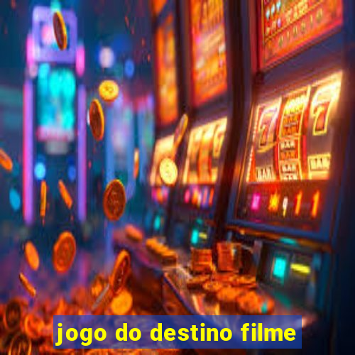 jogo do destino filme