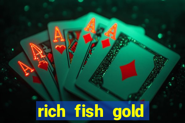 rich fish gold mine win slots